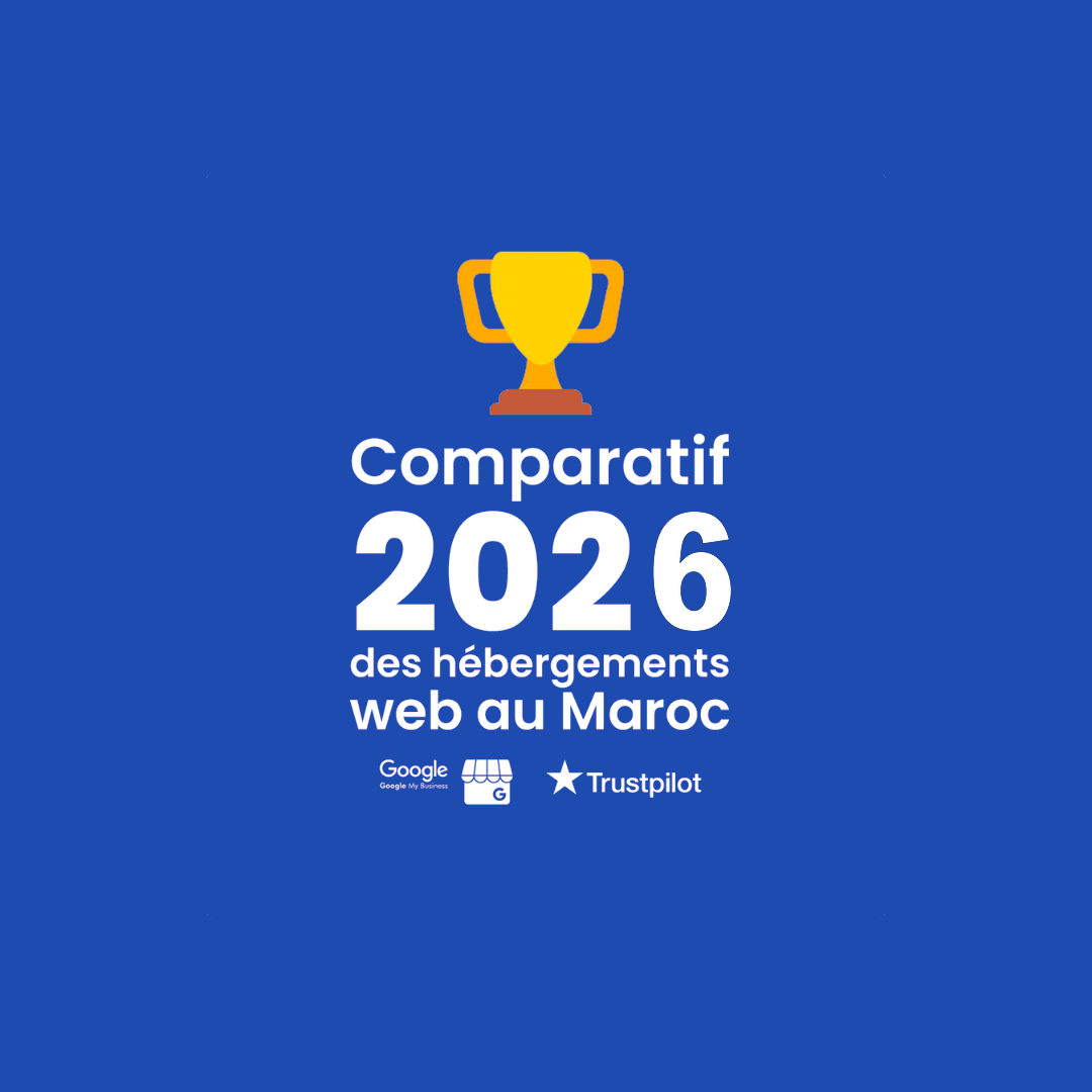 Comparatif 2026 des meilleurs hébergements web au Maroc